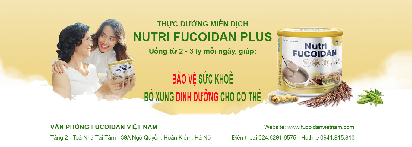Nutri Fucoidan Plus - thực dưỡng miễn dịch Fucoidan