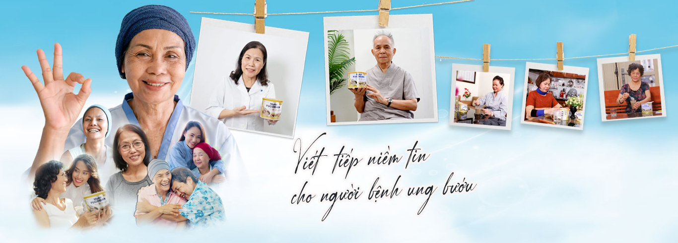 Nutri Fucoidan Viết Tiếp Niềm Tin Cho Bệnh Nhân Ung Thư